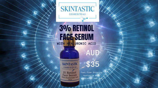 Unlock the Benefits of Skintastic’s 3% Retinol Face Serum with Hyaluronic Acid