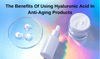 Discover Top Anti-Aging Serums with Hyaluronic Acid